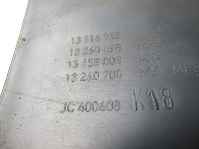 13116955 TUNNEL CENTRALE OPEL ASTRA H GTC 1.4 B 66KW 5M 3P (2007) RICAMBIO USATO 