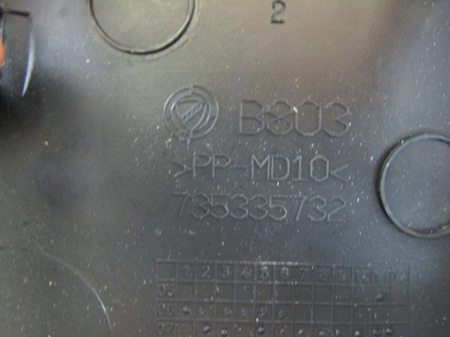 735335732 RIVESTIMENTO SUPERIORE PIANTONE STERZO FIAT GRANDE PUNTO 1.2 B 48KW 5M 5P (2008) RICAMBIO USATO 
